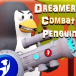 Dreamers Combat Penguin